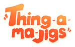 Thingamajigs